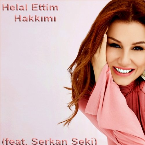Helal Ettim Hakkımı (feat. Serkan Seki)