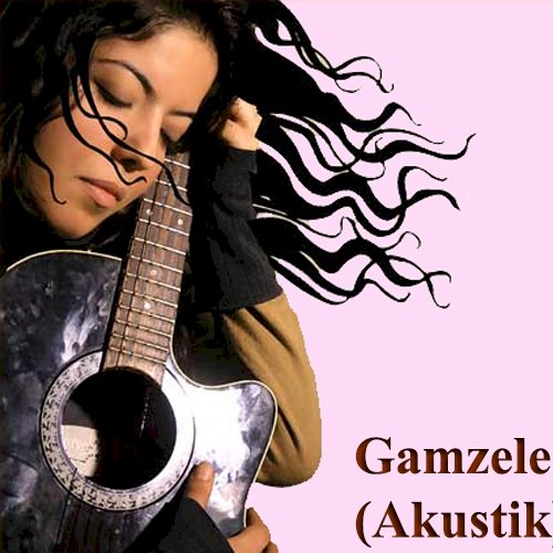 Gamzeler (Akustik)