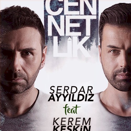 Cennetlik (Kerem Keskin düet)