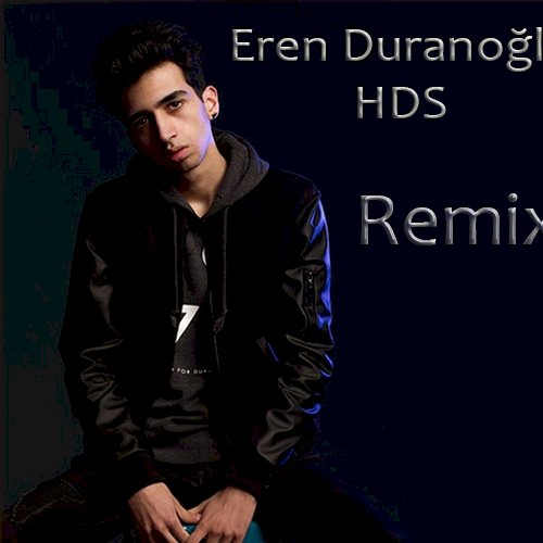 Bizim Hikaye (Eren Duranoğlu - HDS Remix)