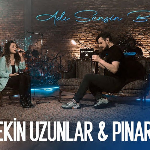Adı Sensin Bilsinler (Pınar Süer düet)
