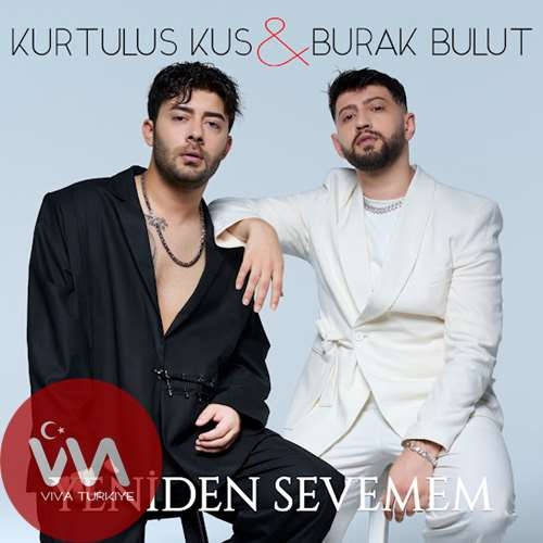 Yeniden Sevemem (Burak Bulut düet)